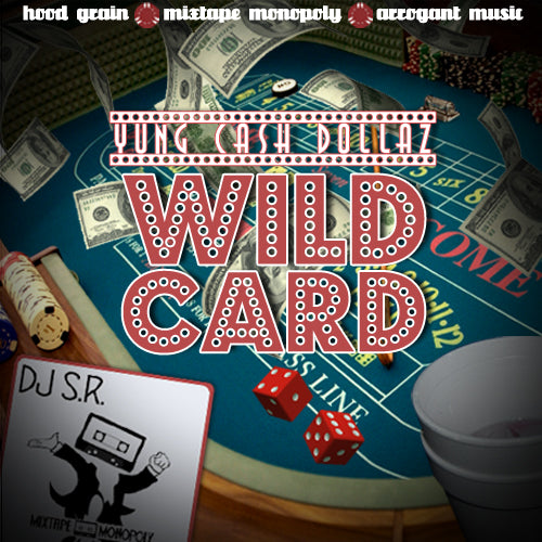 Ca$h Dollaz - Wildcard Hosted By DJ S.R.