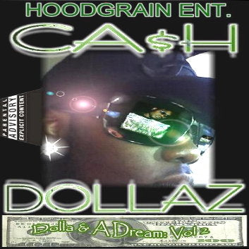 Ca$h Dollaz - A Dolla and A Dream Vol 2